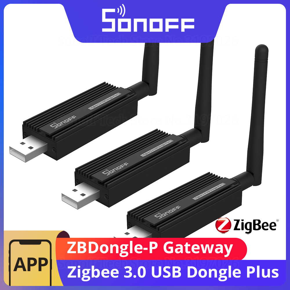 Smart Home Registration - SONOFF Zigbee Gateway 3.0 ZBDongle-P USB